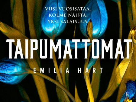 Taipumattomat For Discount